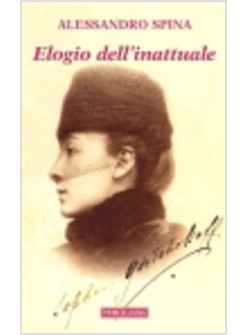 ELOGIO DELL'INATTUALE