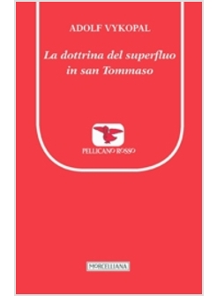 LA DOTTRINA DEL SUPERFLUO IN SAN TOMMASO