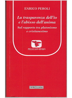 LA TRASPARENZA DELL'IO E L'ABISSO DELL'ANIMA. SUL RAPPORTO TRA PLATONISMO