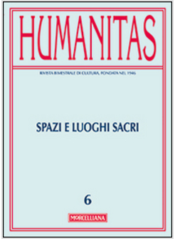 HUMANITAS (2014). VOL. 6: SPAZI E LUOGHI SACRI