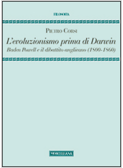 L'EVOLUZIONISMO PRIMA DI DARWIN. BADEN POWELL E IL DIBATTITO ANGLICANO