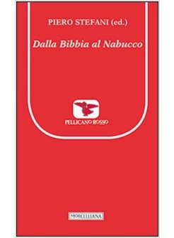 DALLA BIBBIA AL NABUCCO