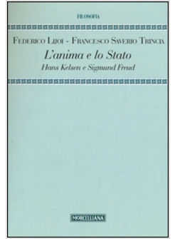 L'ANIMA E LO STATO. HANS KELSEN E SIGMUND FREUD