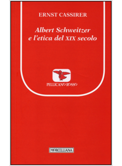 ALBERT SCHWEITZER E L'ETICA DEL XIX SECOLO