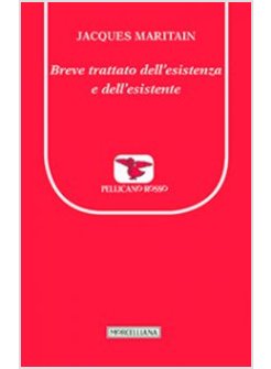BREVE TRATTATO DELL'ESISTENZA E DELL'ESISTENTE