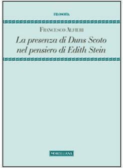 LA PRESENZA DI DUNS SCOTO NEL PENSIERO DI EDITH STEIN