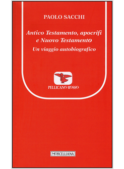 ANTICO TESTAMENTO, APOCRIFI E NUOVO TESTAMENTO
