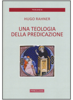 UNA TEOLOGIA DELLA PREDICAZIONE