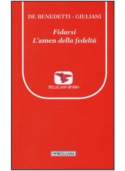 FIDARSI. L'AMEN DELLA FEDELTA'