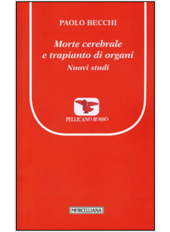 MORTE CEREBRALE E TRAPIANTO DI ORGANI. NUOVI STUDI