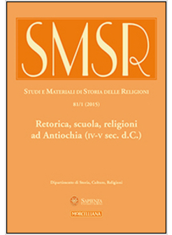 SMSR. STUDI E MATERIALI DI STORIA DELLE RELIGIONI (2015). VOL. 81/1: RETORICA