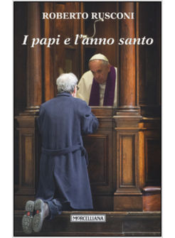 I PAPI E L'ANNO SANTO 