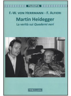 MARTIN HEIDEGGER. LA VERITA' SUI QUADERNI NERI