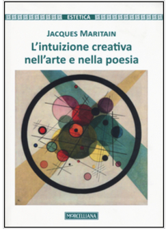 L'INTUIZIONE CREATIVA NELL'ARTE E NELLA POESIA