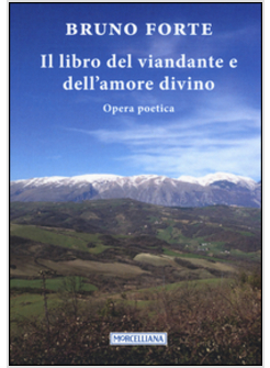 IL LIBRO DEL VIANDANTE E DELL'AMORE DIVINO 