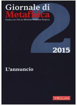 GIORNALE DI METAFISICA (2015). VOL. 2: L'ANNUNCIO