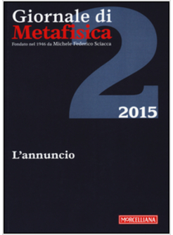 GIORNALE DI METAFISICA (2015). VOL. 2: L'ANNUNCIO.