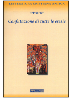 CONFUTAZIONE DI TUTTE LE ERESIE