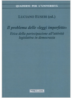 IL PROBLEMA DELLE LEGGI IMPERFETTE. 