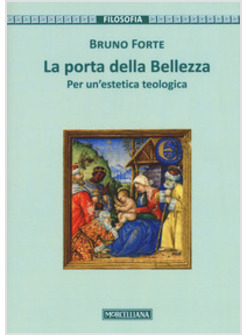 LA PORTA DELLA BELLEZZA. PER UN'ESTETICA TEOLOGICA
