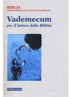 VADEMECUM PER IL LETTORE DELLA BIBBIA