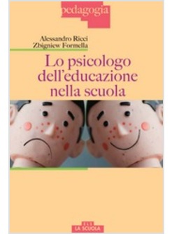 LO PSICOLOGO DELL'EDUCAZIONE NELLA SCUOLA