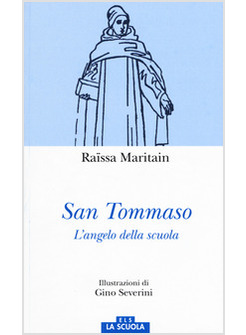 L'ANGELO DELLA SCUOLA. SAN TOMMASO