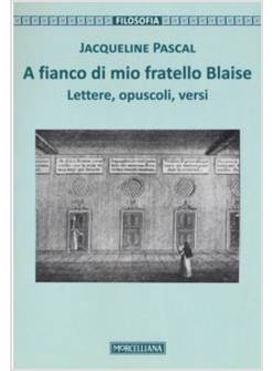 A FIANCO DI MIO FRATELLO BLAISE