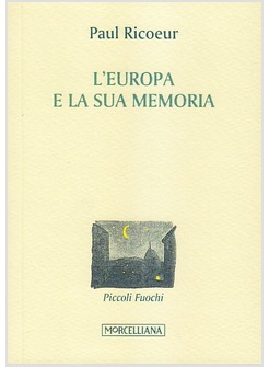 L'EUROPA E LA SUA MEMORIA 