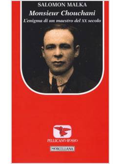 MONSIEUR CHOUCHANI. UN MAESTRO EBRAICO NEL XX SECOLO