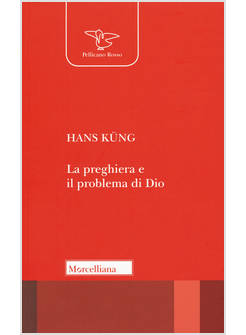 LA PREGHIERA E IL PROBLEMA DIO