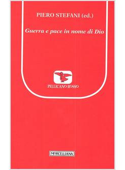 GUERRA E PACE IN NOME DI DIO