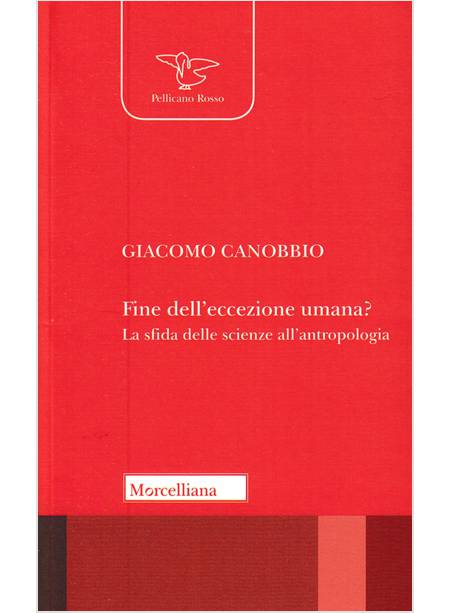 FINE DELL'ECCEZIONE UMANA? LA SFIDA DELLE SCIENZE ALL'ANTROPOLOGIA