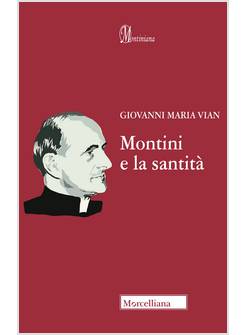 MONTINI E LA SANTITA'