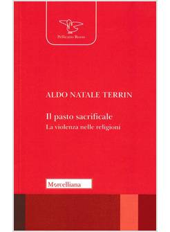 IL PASTO SACRIFICALE LA VIOLENZA NELLE RELIGIONI