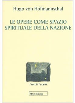 LE OPERE COME SPAZIO SPIRITUALE DELLA NAZIONE