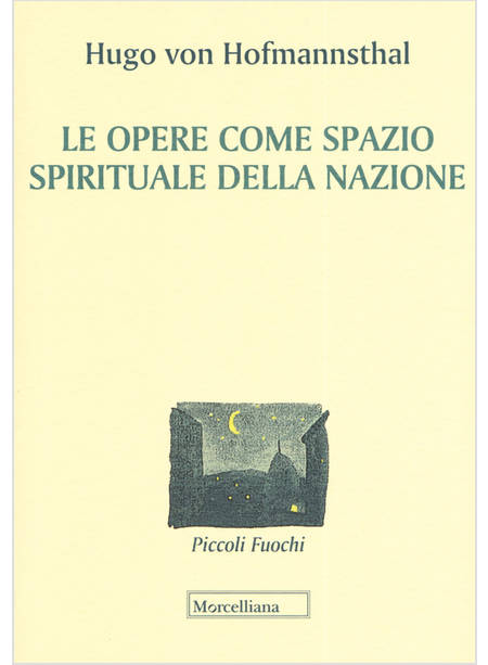 LE OPERE COME SPAZIO SPIRITUALE DELLA NAZIONE