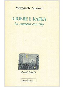 GIOBBE E KAFKA. LA CONTESA CON DIO