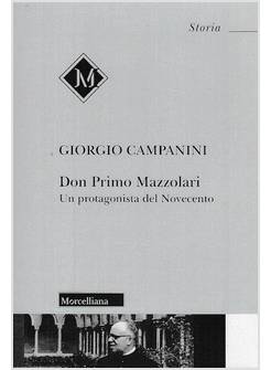 DON PRIMO MAZZOLARI. UN PROTAGONISTA DEL NOVECENTO