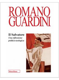 IL SALVATORE. UNA RIFLESSIONE TEOLOGICO-POLITICA