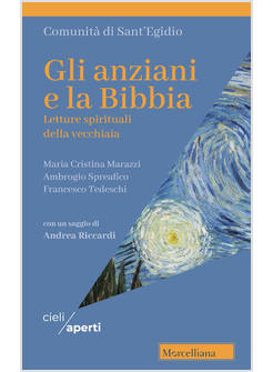 GLI ANZIANI E LA BIBBIA LETTURE SPIRITUALI DELLA VECCHIAIA