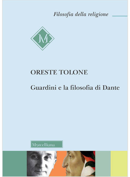 GUARDINI E LA FILOSOFIA DI DANTE