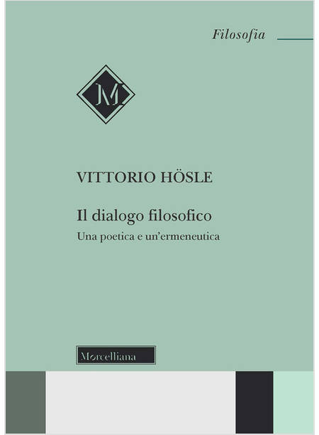 IL DIALOGO FILOSOFICO UNA POETICA E UN'ERMENEUTICA