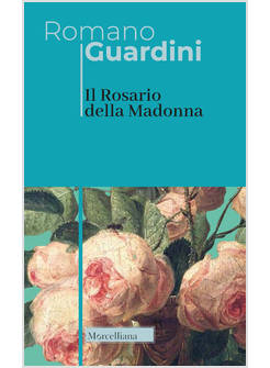 IL ROSARIO DELLA MADONNA. NUOVA EDIZ.