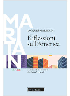 RIFLESSIONI SULL'AMERICA. EDIZ. AMPLIATA