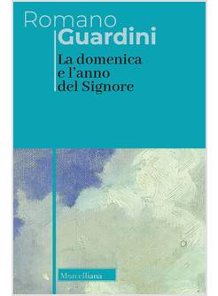 LA DOMENICA E L'ANNO DEL SIGNORE