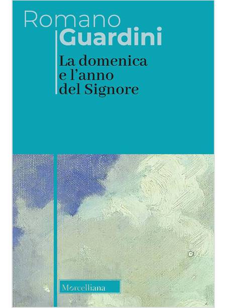 LA DOMENICA E L'ANNO DEL SIGNORE