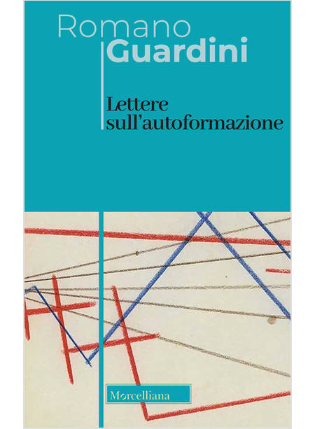 LETTERE SULL'AUTOFORMAZIONE. EDIZ. BILINGUE