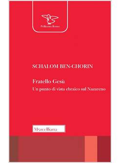 FRATELLO GESU' UN PUNTO DI VISTA EBRAICO SUL NAZARENO