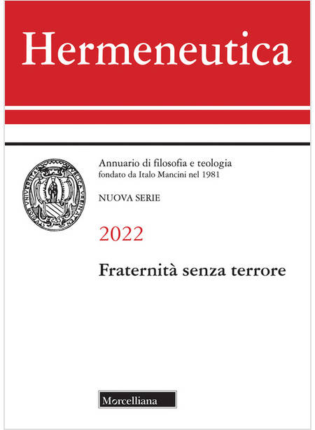 HERMENEUTICA. ANNUARIO DI FILOSOFIA E TEOLOGIA (2022). FRATERNITA' SENZA TERRORE